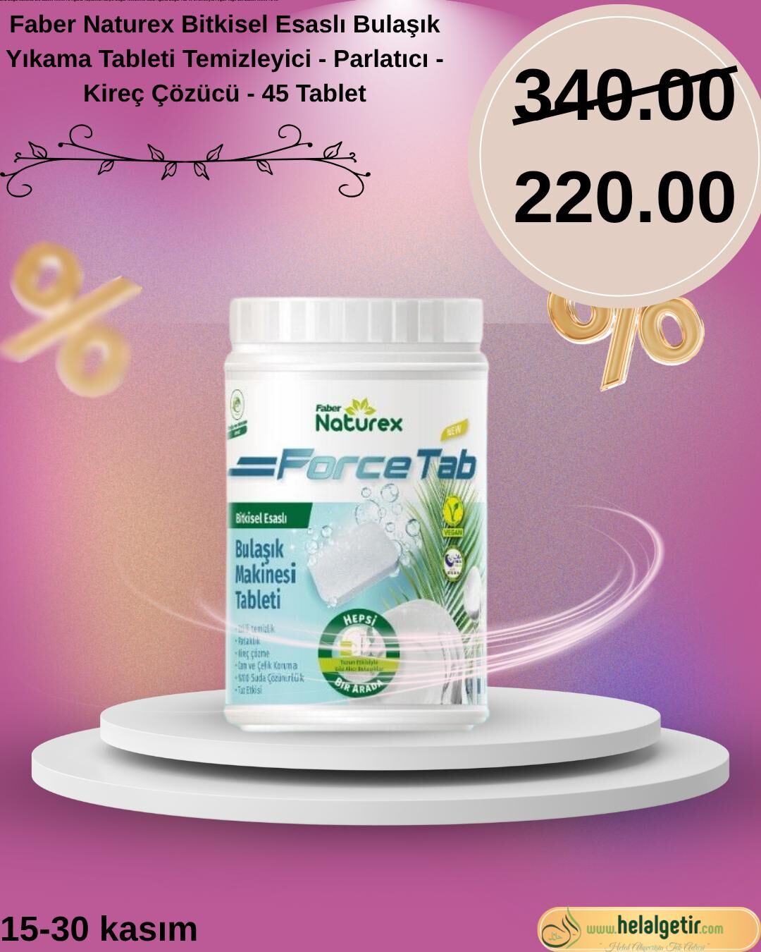 Faber Naturex Force Tab - Bitkisel Esaslı Bulaşık Yıkama Tableti Temizleyici - Parlatıcı - Kireç Çözücü - 45 Tablet